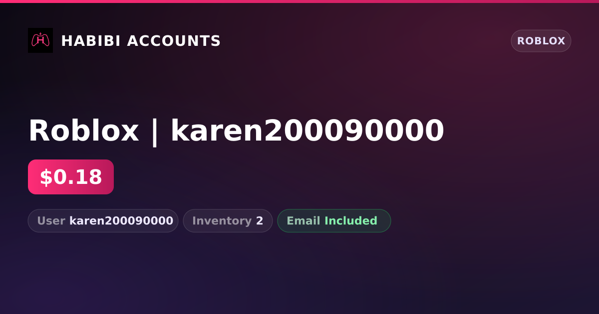 Roblox | karen200090000 — HabibiAccounts