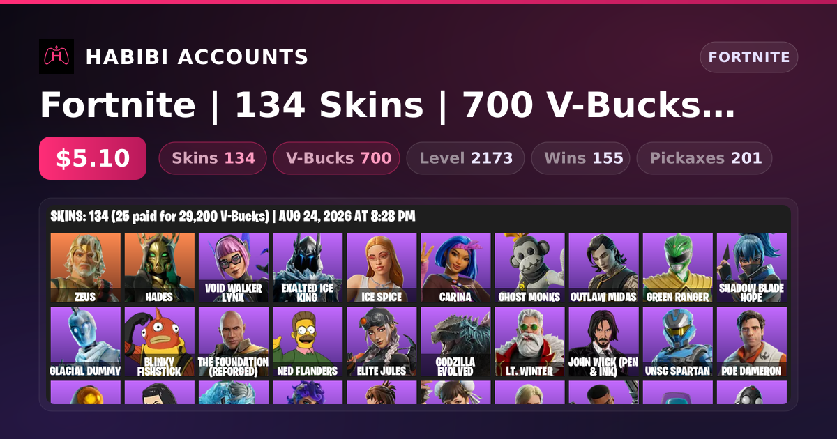 Fortnite | 134 Skins | 700 V-Bucks | Level 2173 | 155 Wins — HabibiAccounts
