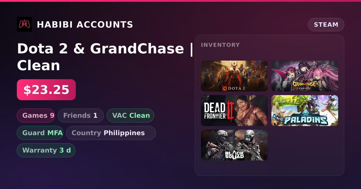 Dota 2 & GrandChase | Clean — HabibiAccounts