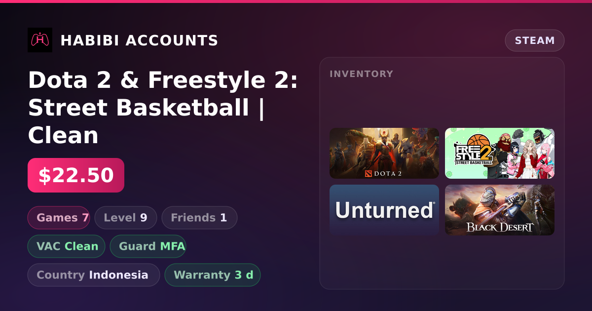 Dota 2 & Freestyle 2: Street Basketball | Clean — HabibiAccounts