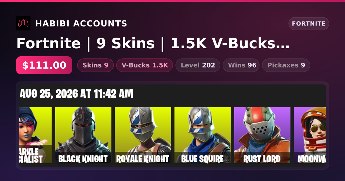 Fortnite | 9 Skins | 1.5K V-Bucks | Level 202 | 96 Wins — HabibiAccounts