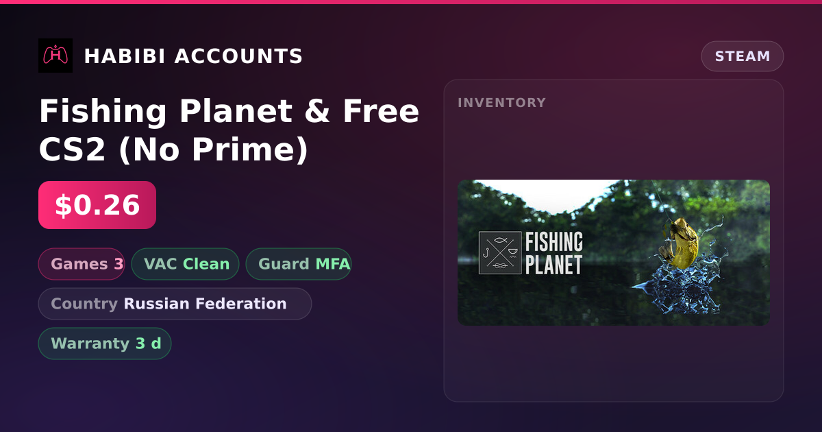 Fishing Planet & Free CS2 (No Prime) — HabibiAccounts