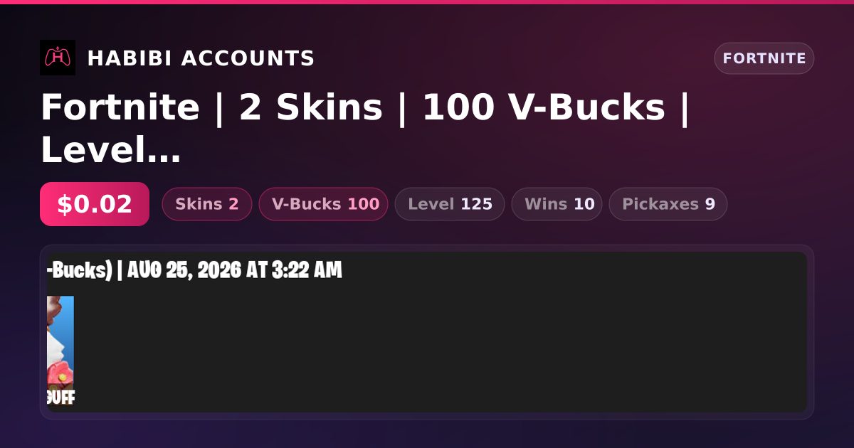 Fortnite | 2 Skins | 100 V-Bucks | Level 125 | 10 Wins — HabibiAccounts