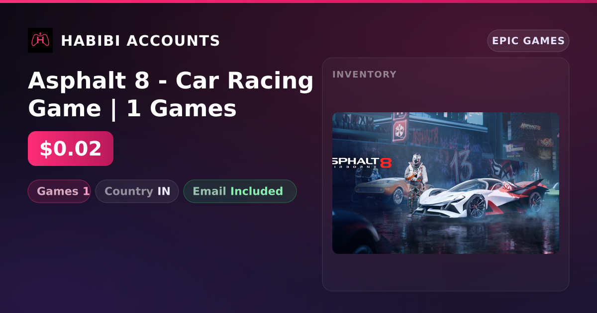 Asphalt 8 - Car Racing Game | 1 Games — HabibiAccounts