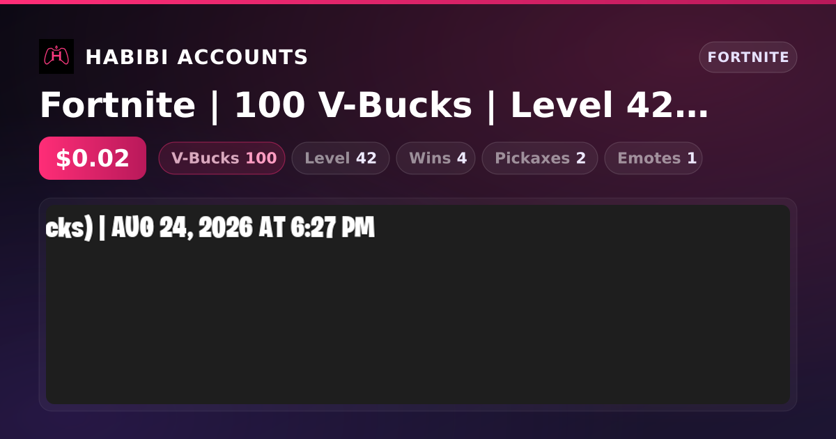 Fortnite | 100 V-Bucks | Level 42 | 4 Wins — HabibiAccounts