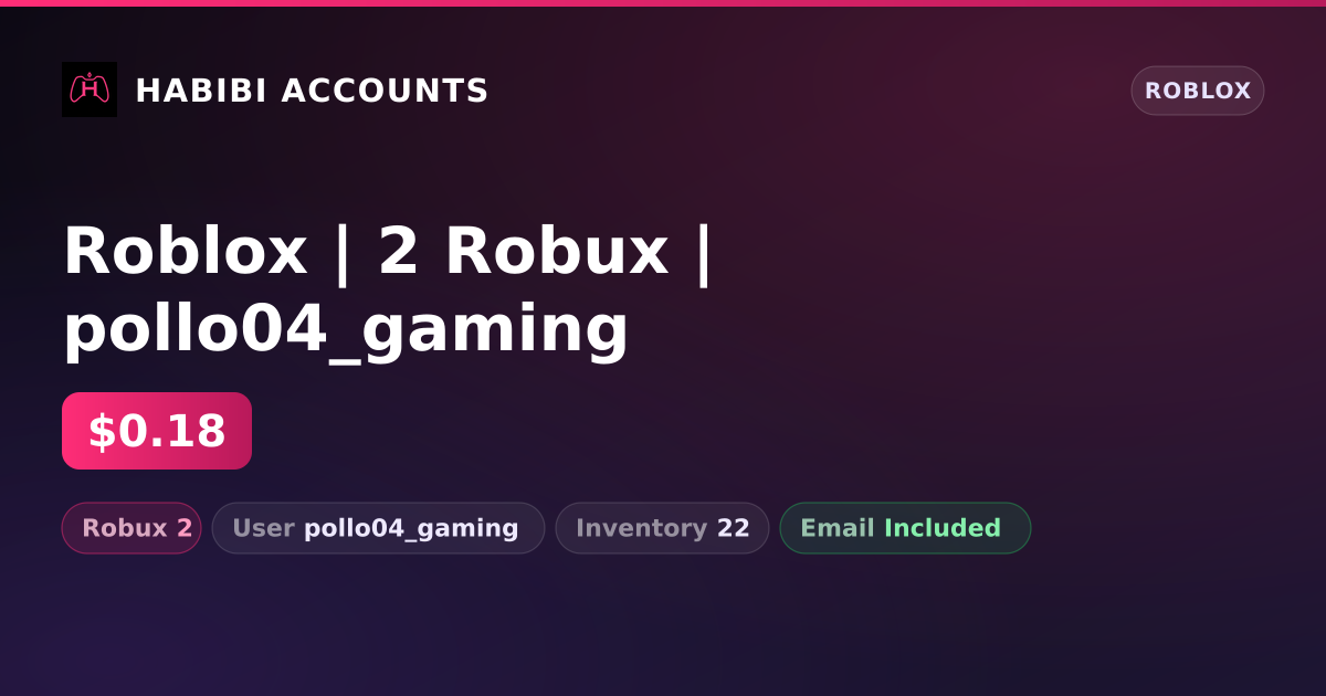 Roblox | 2 Robux | pollo04_gaming — HabibiAccounts