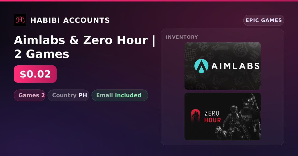 Aimlabs & Zero Hour | 2 Games — HabibiAccounts