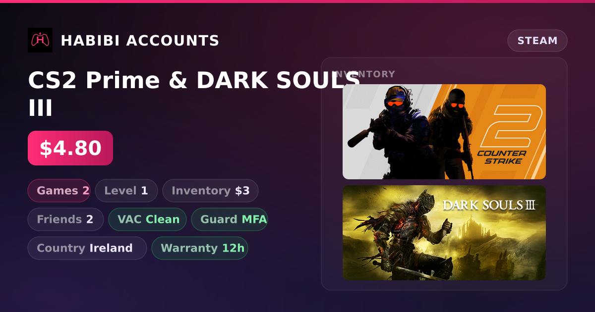 CS2 Prime & DARK SOULS III — HabibiAccounts