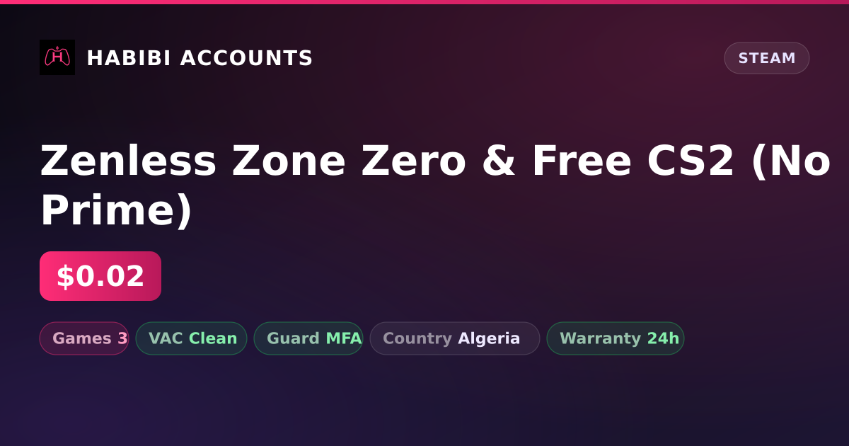 Zenless Zone Zero & Free CS2 (No Prime) — HabibiAccounts