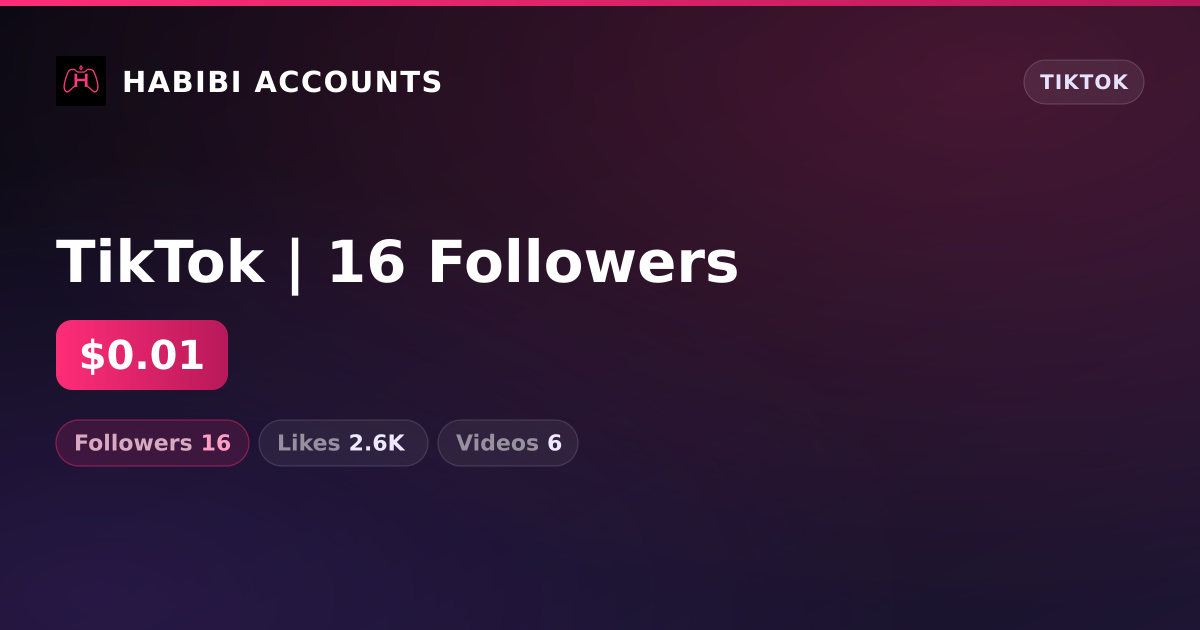TikTok | 16 Followers — HabibiAccounts