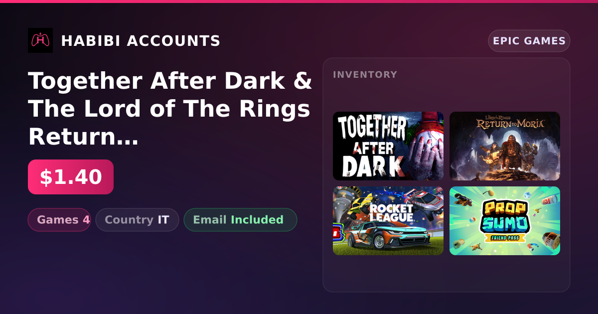 Together After Dark & The Lord of The Rings Return to Moria | 4 Games — HabibiAccounts