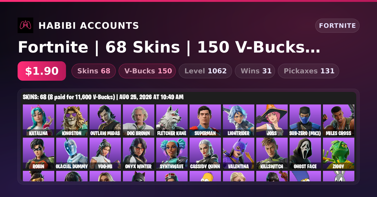 Fortnite | 68 Skins | 150 V-Bucks | Level 1062 | 31 Wins — HabibiAccounts