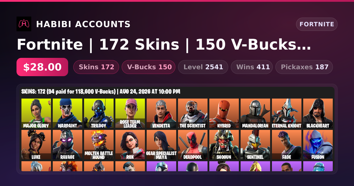 Fortnite | 172 Skins | 150 V-Bucks | Level 2541 | 411 Wins — HabibiAccounts