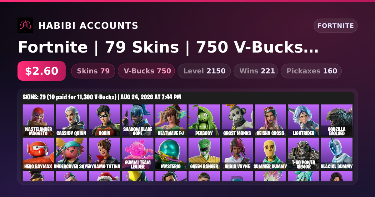 Fortnite | 79 Skins | 750 V-Bucks | Level 2150 | 221 Wins — HabibiAccounts