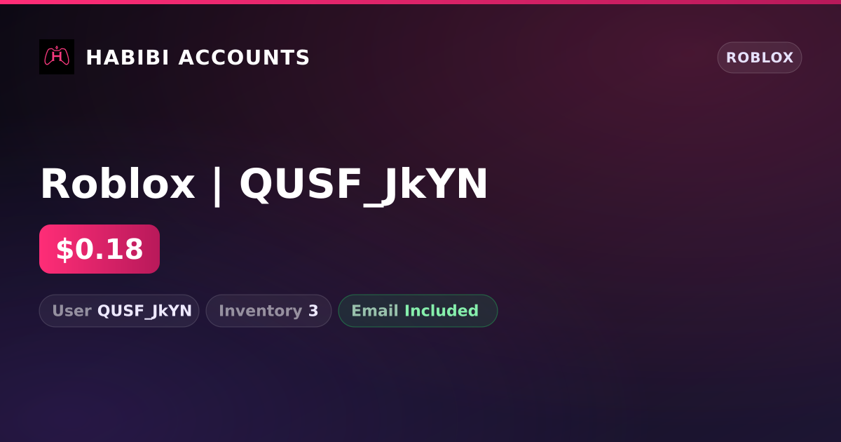 Roblox | QUSF_JkYN — HabibiAccounts