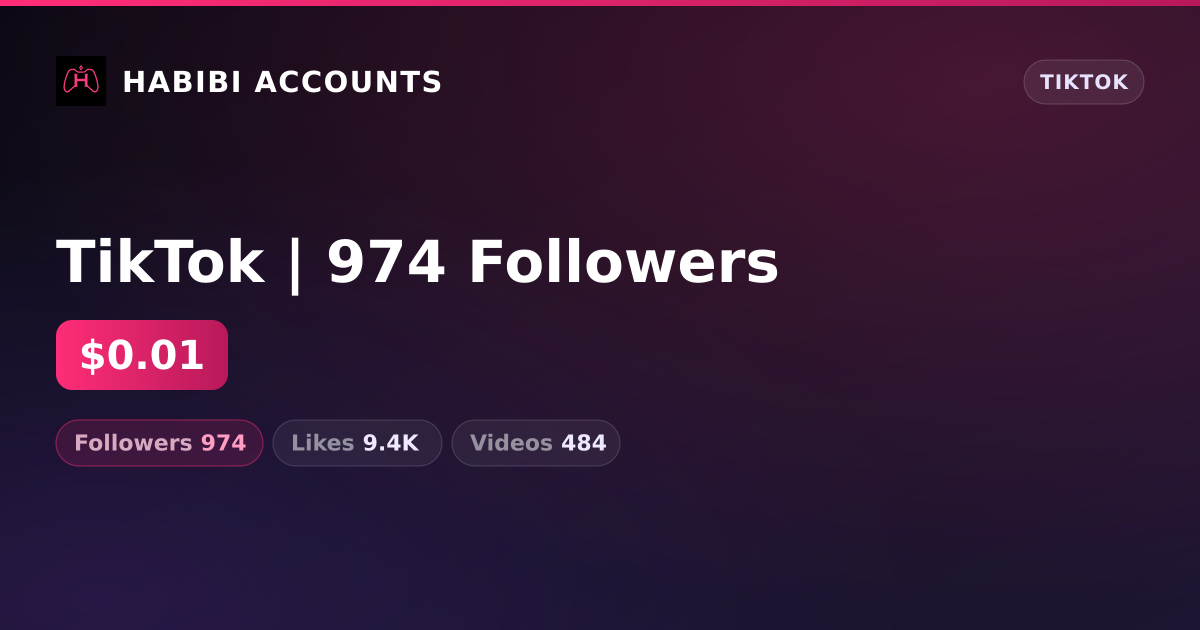 TikTok | 974 Followers — HabibiAccounts