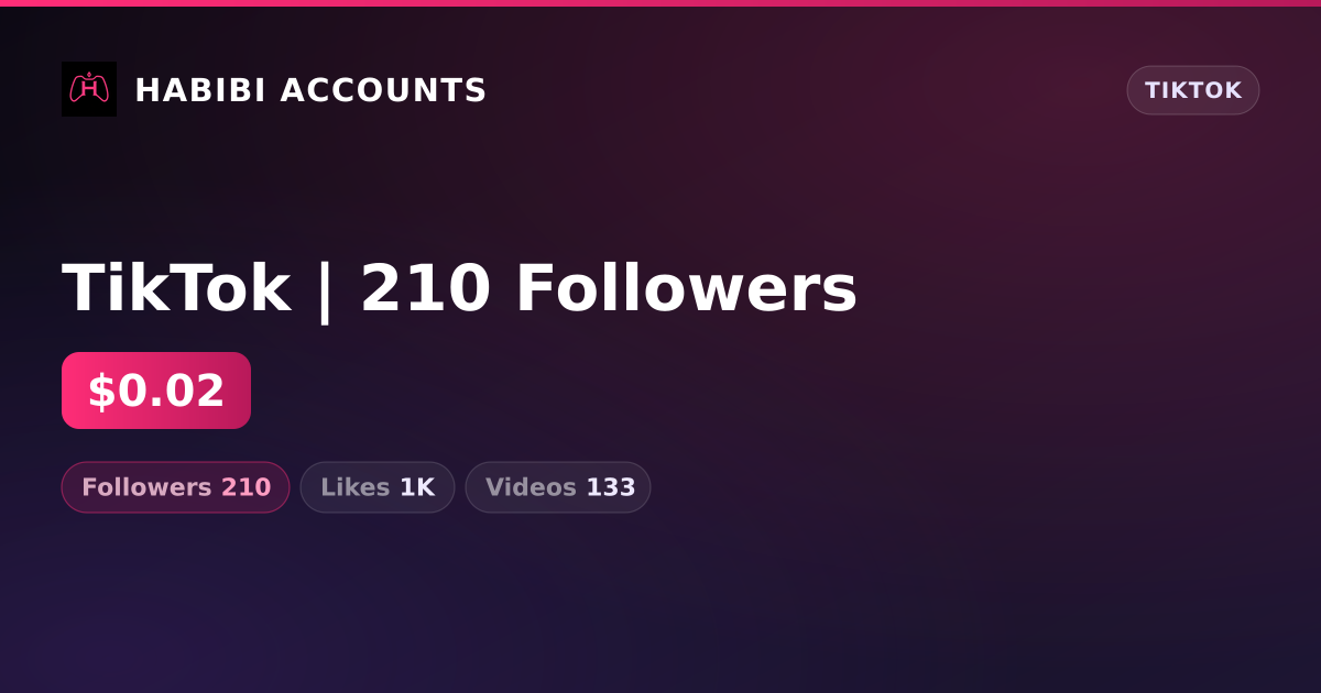 TikTok | 210 Followers — HabibiAccounts