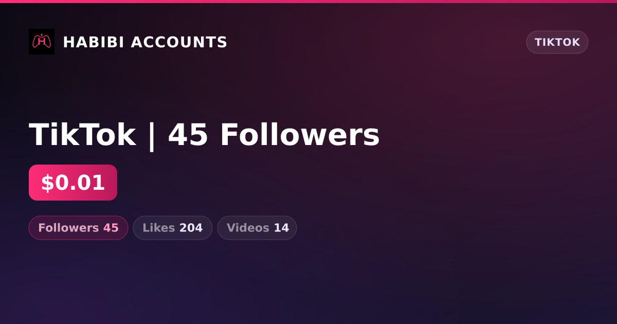 TikTok | 45 Followers — HabibiAccounts