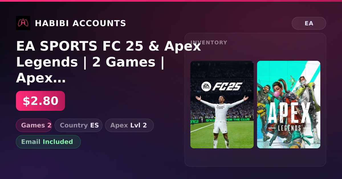 EA SPORTS FC 25 & Apex Legends | 2 Games | Apex Lvl 2 — HabibiAccounts