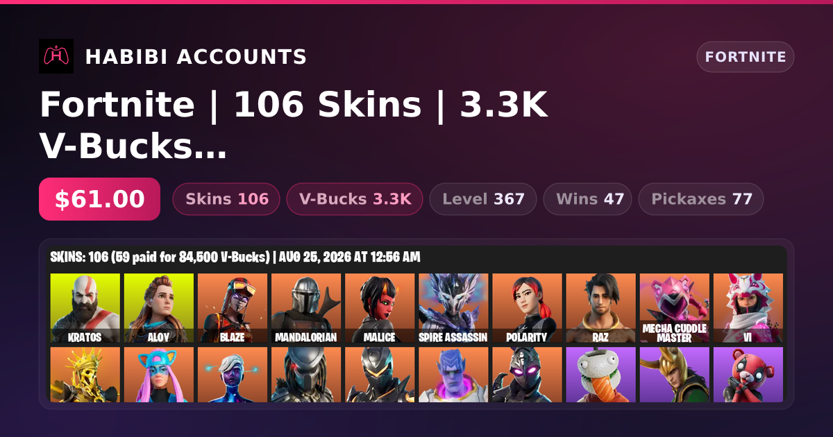 Fortnite | 106 Skins | 3.3K V-Bucks | Level 367 | 47 Wins — HabibiAccounts