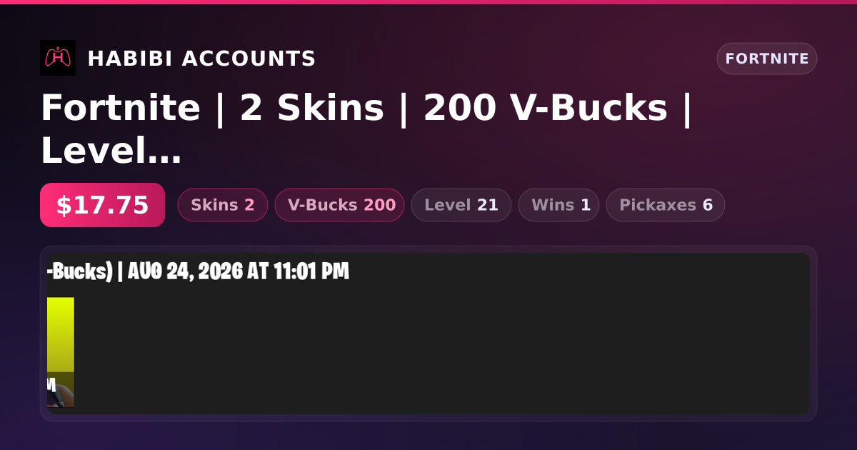 Fortnite | 2 Skins | 200 V-Bucks | Level 21 | 1 Wins — HabibiAccounts