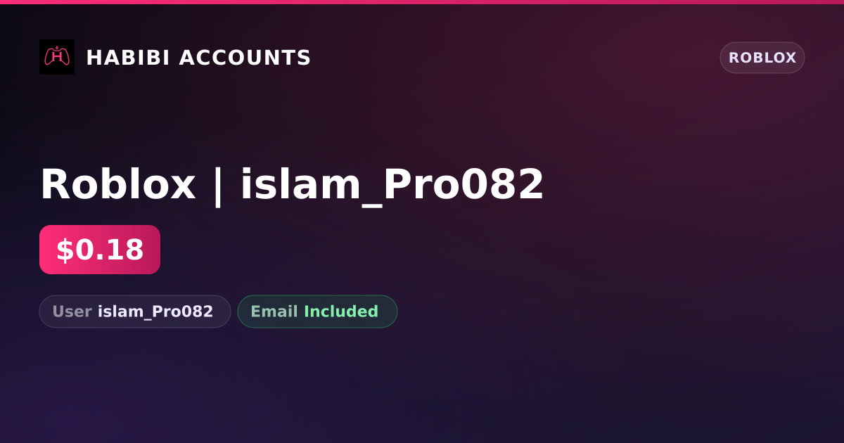 Roblox | islam_Pro082 — HabibiAccounts