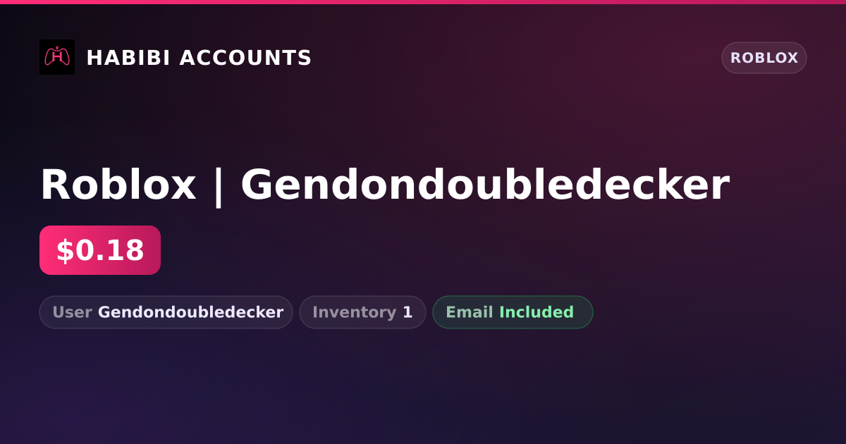 Roblox | Gendondoubledecker — HabibiAccounts