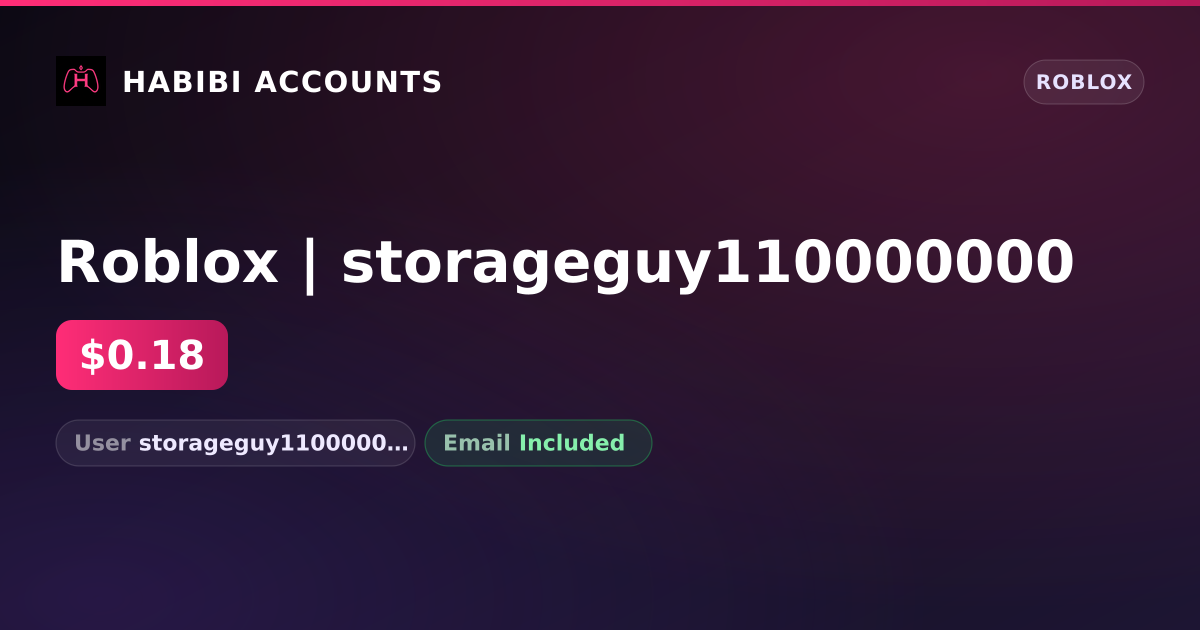 Roblox | storageguy110000000 — HabibiAccounts
