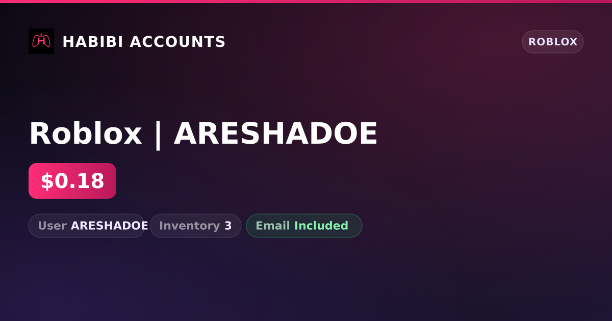 Roblox | ARESHADOE — HabibiAccounts