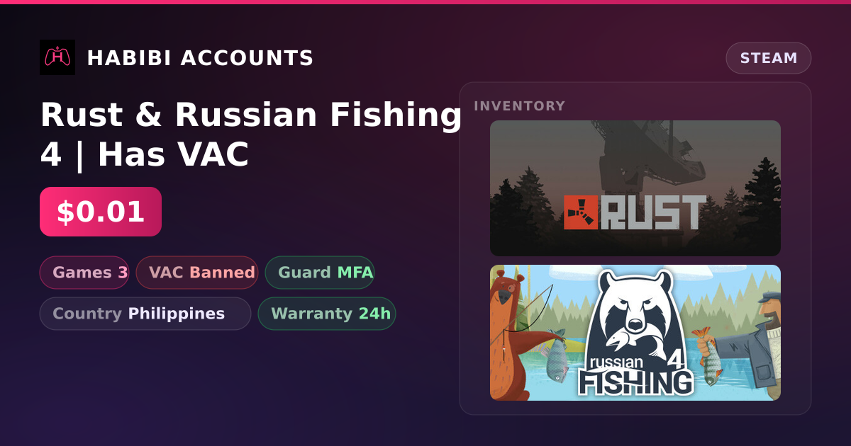 Rust & Russian Fishing 4 | Has VAC — HabibiAccounts