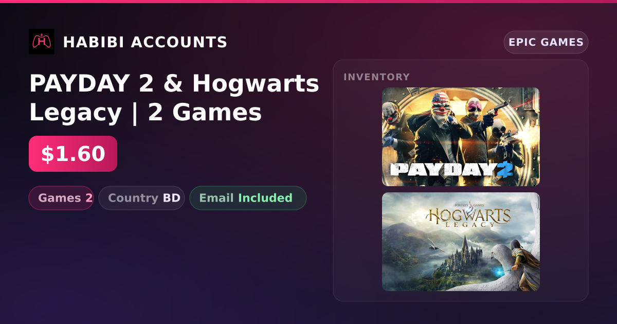 PAYDAY 2 & Hogwarts Legacy | 2 Games — HabibiAccounts
