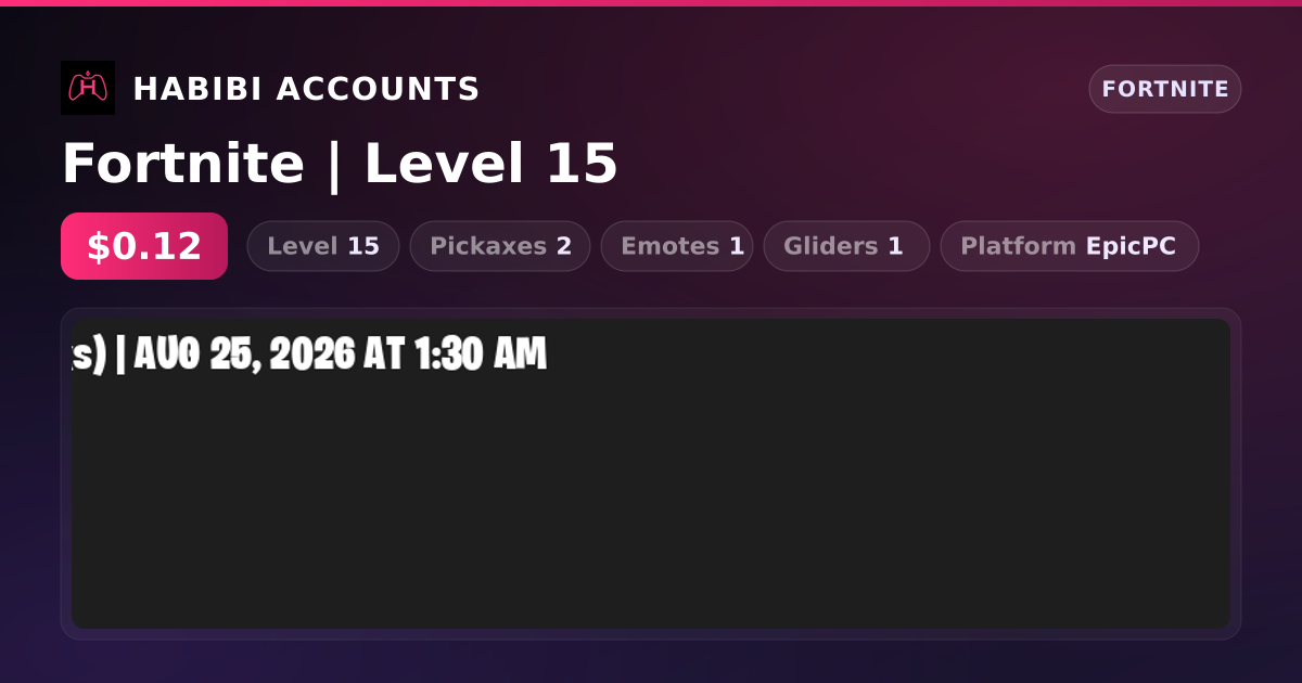 Fortnite | Level 15 — HabibiAccounts