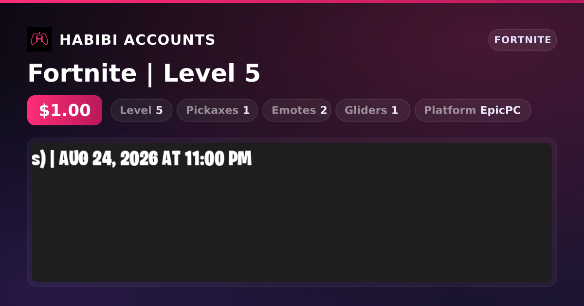 Fortnite | Level 5 — HabibiAccounts