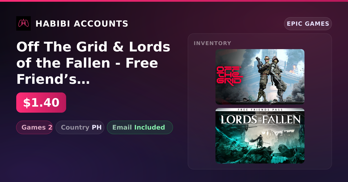 Off The Grid & Lords of the Fallen - Free Friend’s Pass | 2 Games — HabibiAccounts