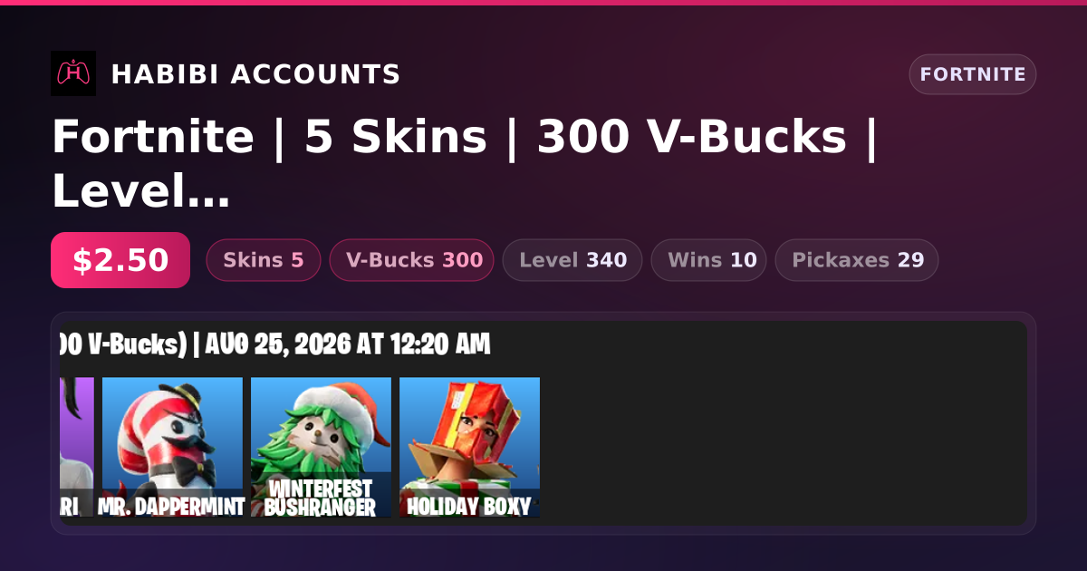 Fortnite | 5 Skins | 300 V-Bucks | Level 340 | 10 Wins — HabibiAccounts