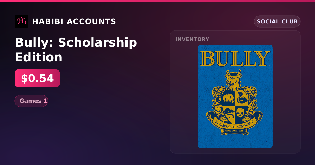 Bully: Scholarship Edition — HabibiAccounts