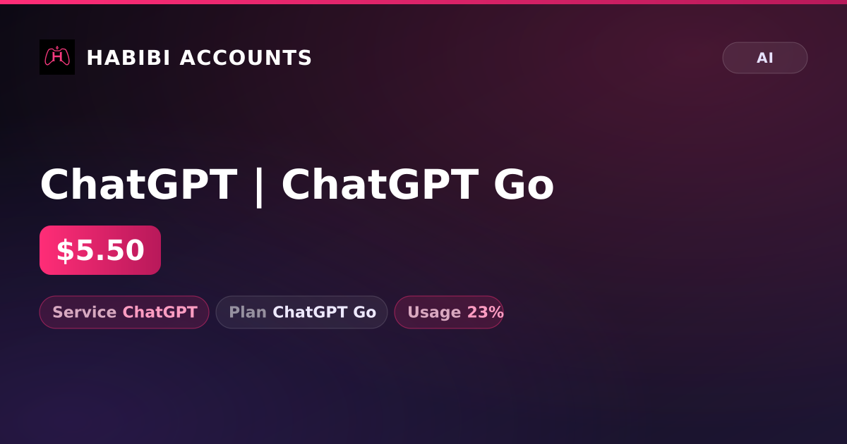 ChatGPT | ChatGPT Go — HabibiAccounts