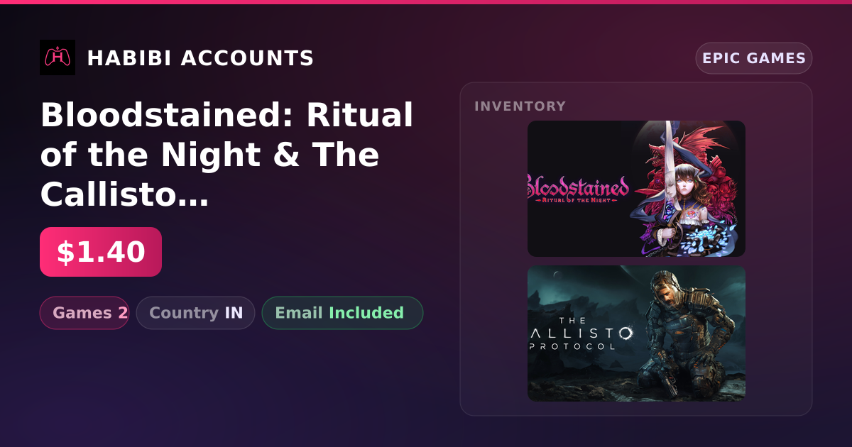 Bloodstained: Ritual of the Night & The Callisto Protocol | 2 Games — HabibiAccounts