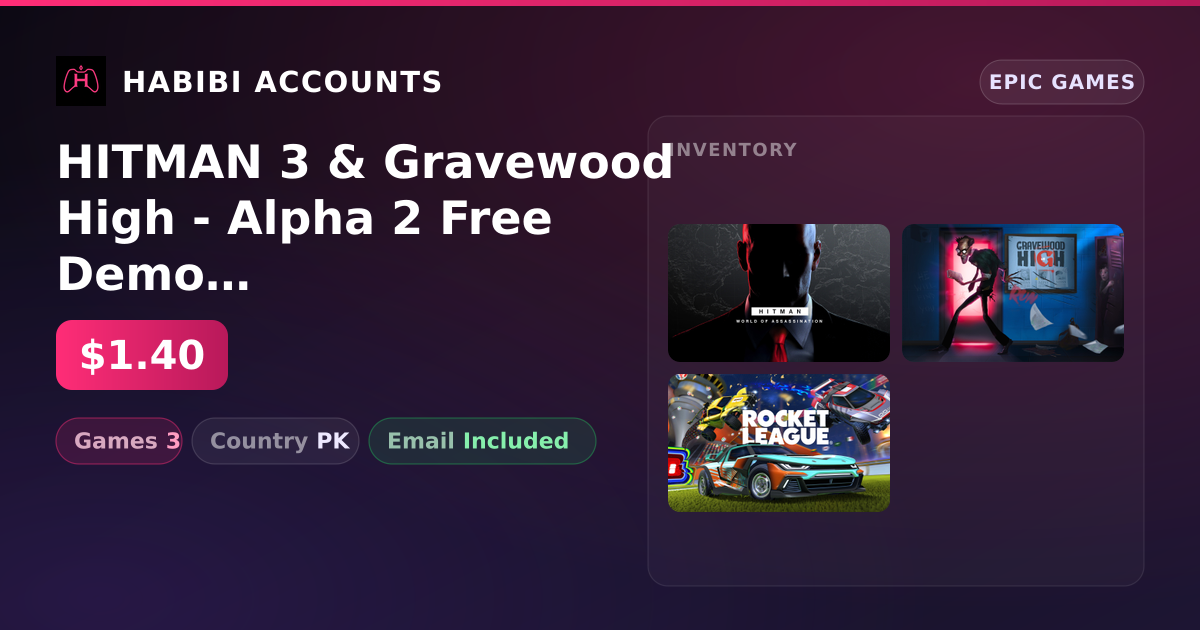HITMAN 3 & Gravewood High - Alpha 2 Free Demo | 3 Games — HabibiAccounts