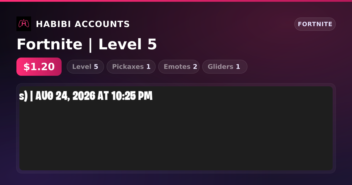 Fortnite | Level 5 — HabibiAccounts