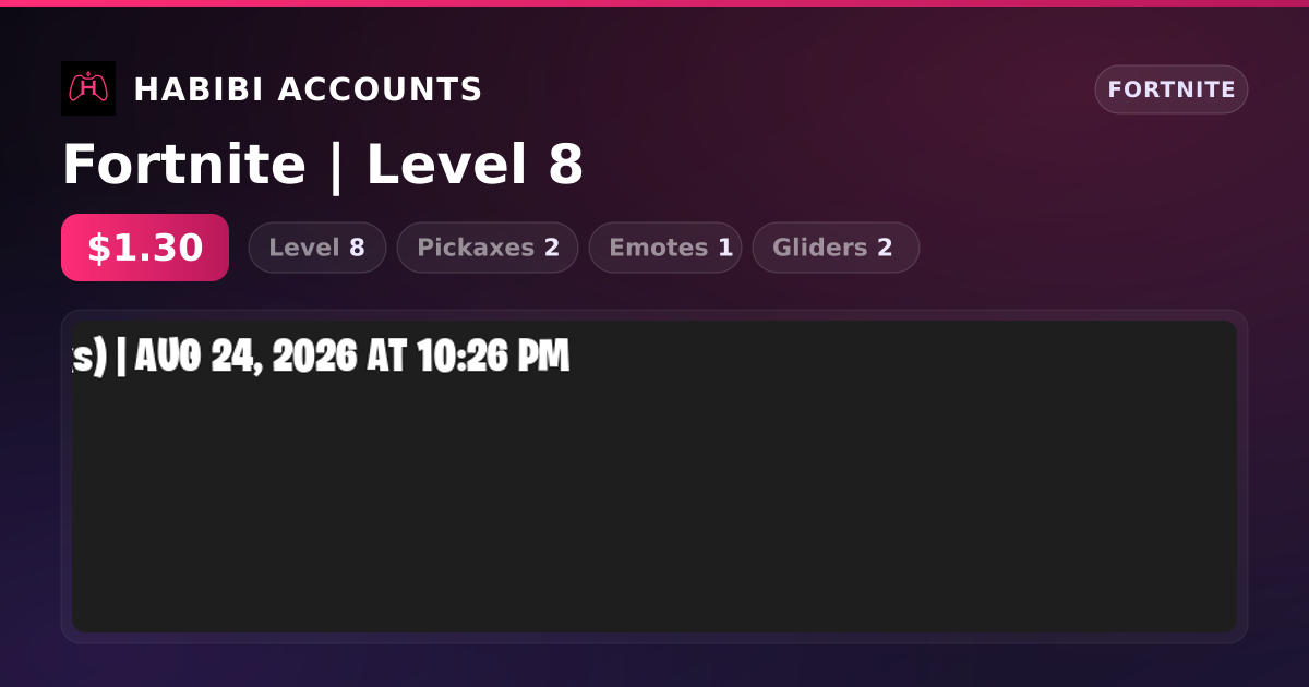 Fortnite | Level 8 — HabibiAccounts