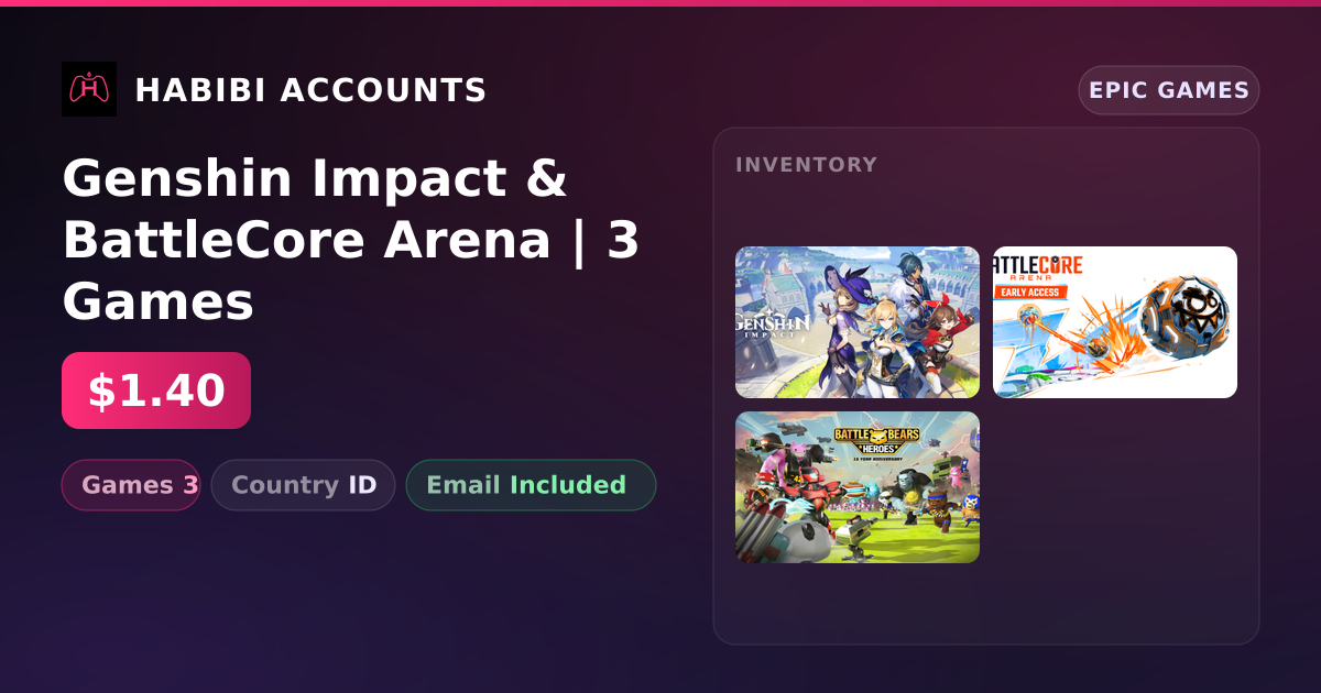 Genshin Impact & BattleCore Arena | 3 Games — HabibiAccounts