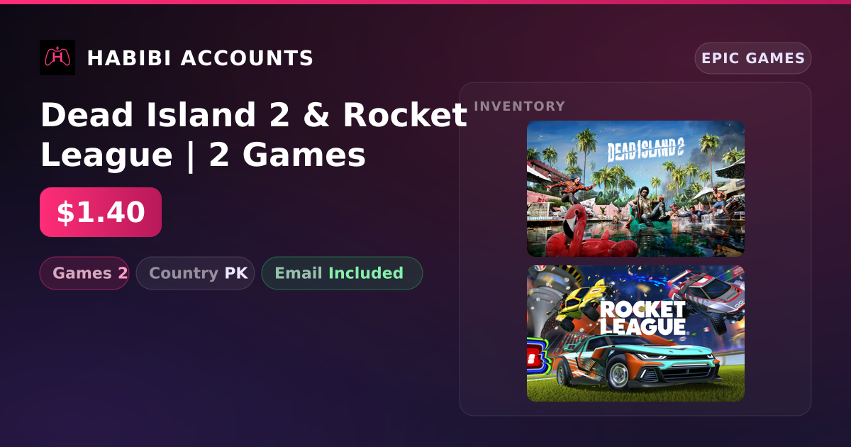 Dead Island 2 & Rocket League | 2 Games — HabibiAccounts