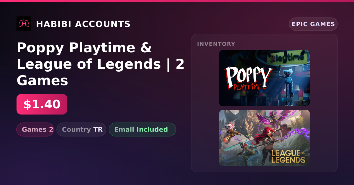 Poppy Playtime & League of Legends | 2 Games — HabibiAccounts