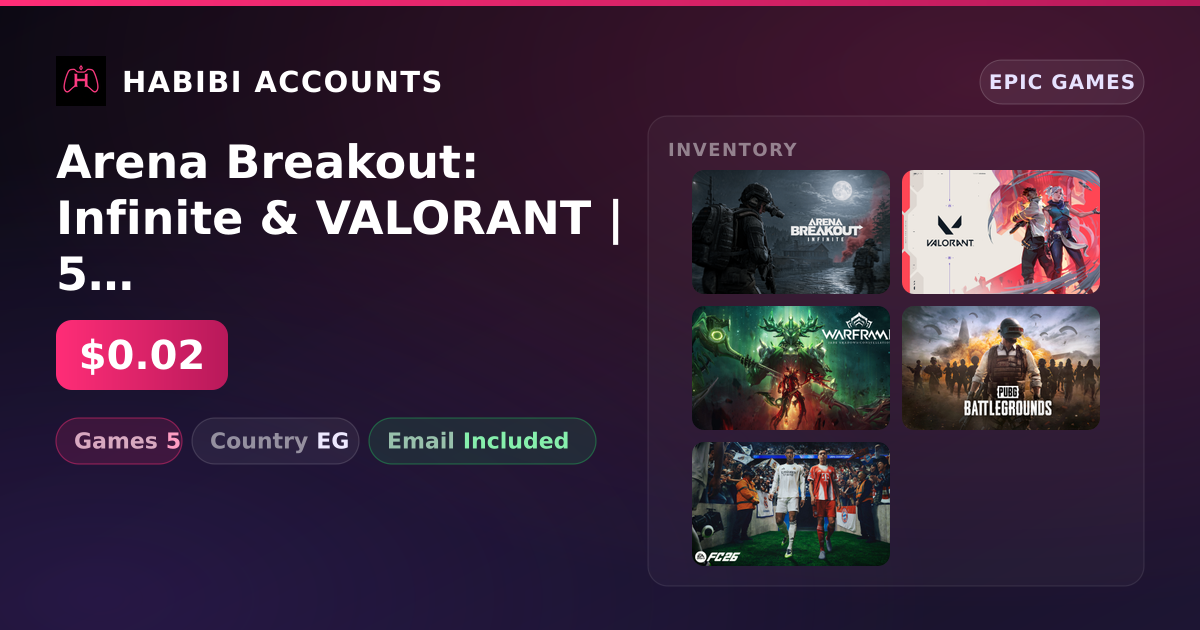 Arena Breakout: Infinite & VALORANT | 5 Games — HabibiAccounts