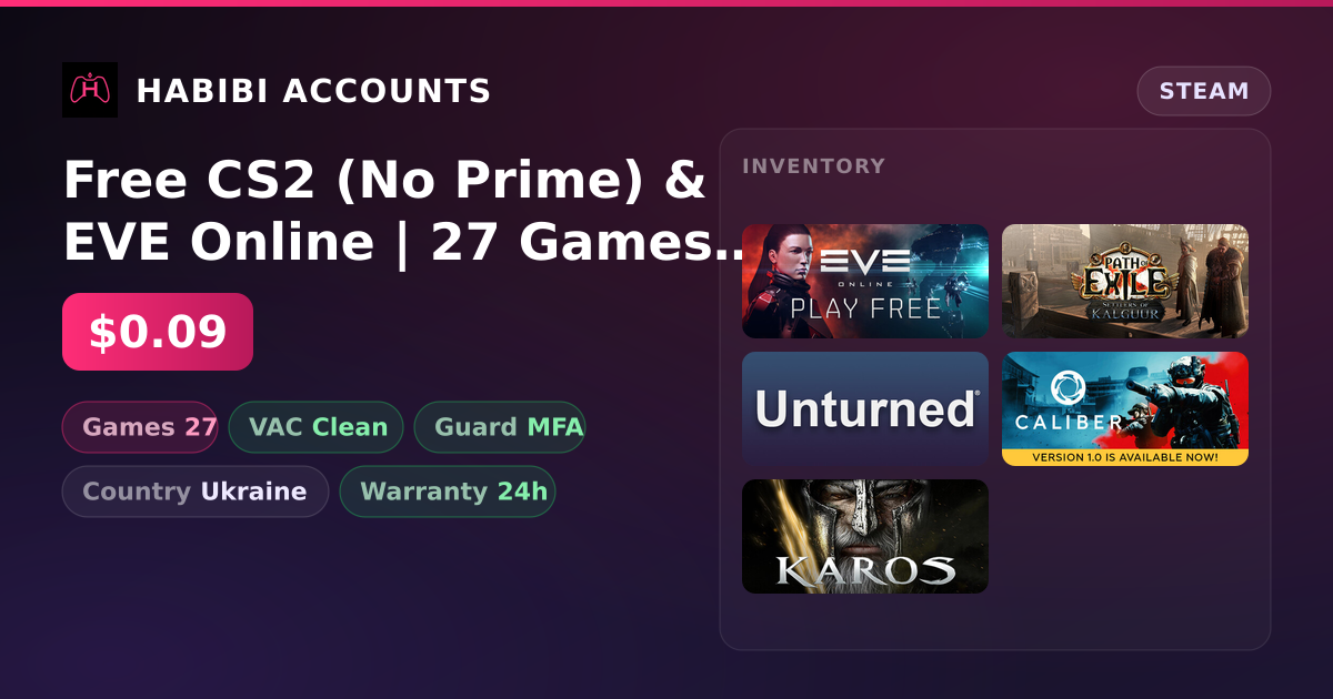 Free CS2 (No Prime) & EVE Online | 27 Games | Clean — HabibiAccounts