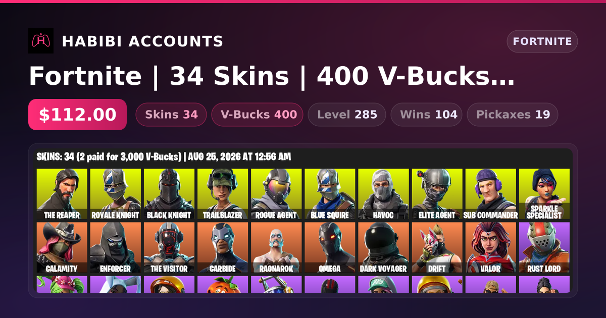 Fortnite | 34 Skins | 400 V-Bucks | Level 285 | 104 Wins