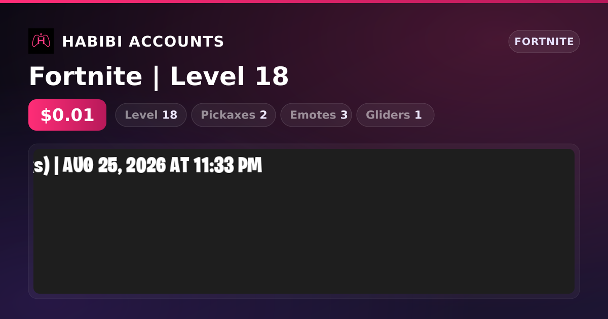 Fortnite | Level 18 — HabibiAccounts