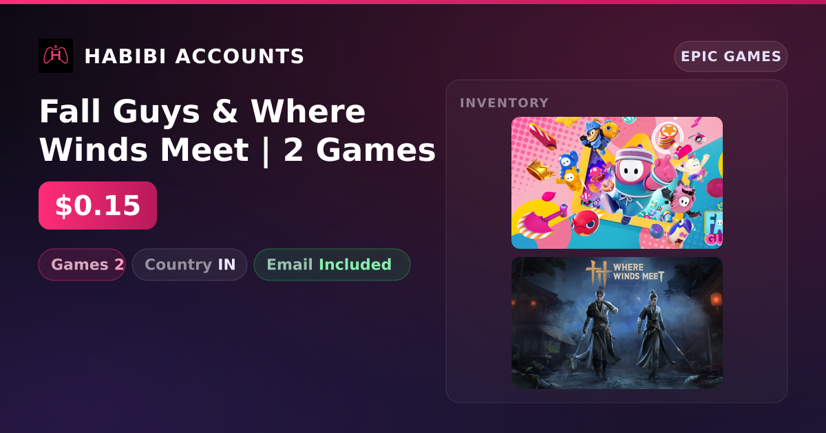 Fall Guys & Where Winds Meet | 2 Games — HabibiAccounts