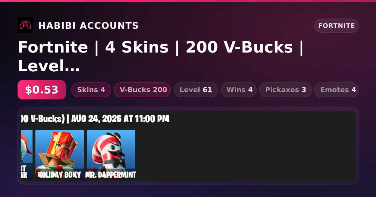Fortnite | 4 Skins | 200 V-Bucks | Level 61 | 4 Wins — HabibiAccounts